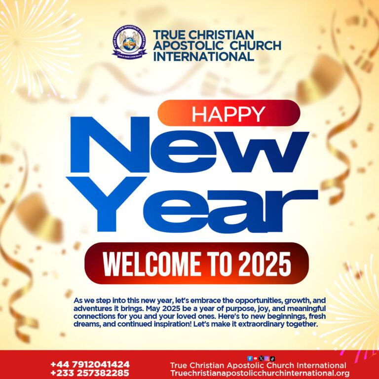 Read more about the article True Christian Apostolic Church International Wishes You a Blessed and Happy New Year!